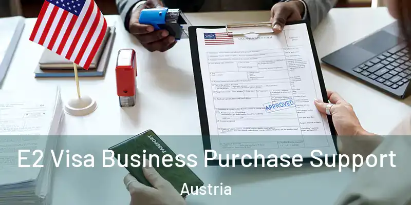  E2 Visa Business Purchase Support Austria