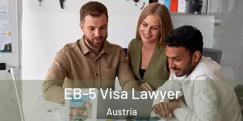  EB-5 Visa Lawyer Austria