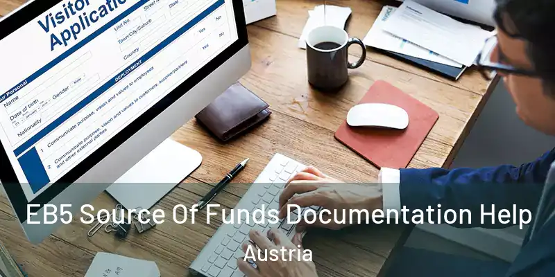  EB5 Source Of Funds Documentation Help Austria