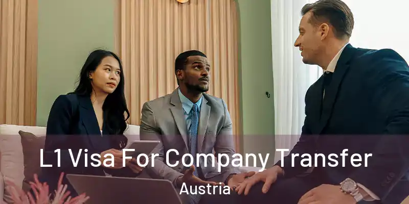  L1 Visa For Company Transfer Austria