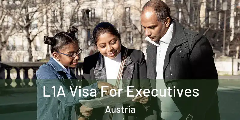  L1A Visa For Executives Austria