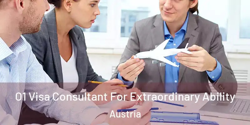  O1 Visa Consultant For Extraordinary Ability Austria