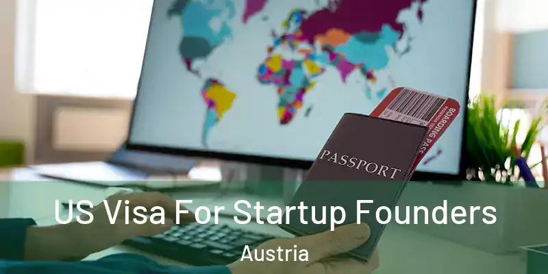 US Visa For Startup Founders Austria