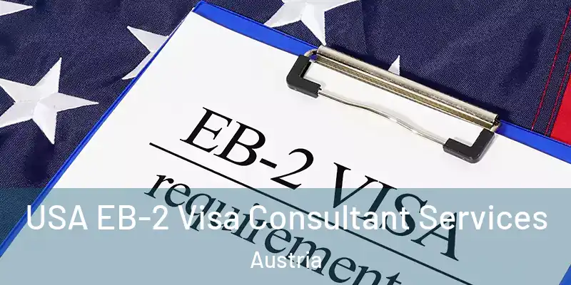 USA EB-2 Visa Consultant Services Austria